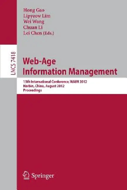 Web-Age Information Management (English, Hong Gao | Lipyeow Lim | Wei Wang)