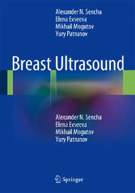Breast Ultrasound (English, Alexander N. Sencha | Elena V. Evseeva | Mikhail S. Mogutov)
