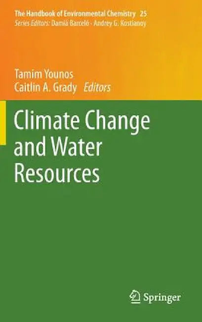 Climate Change and Water Resources (English, Tamim Younos)