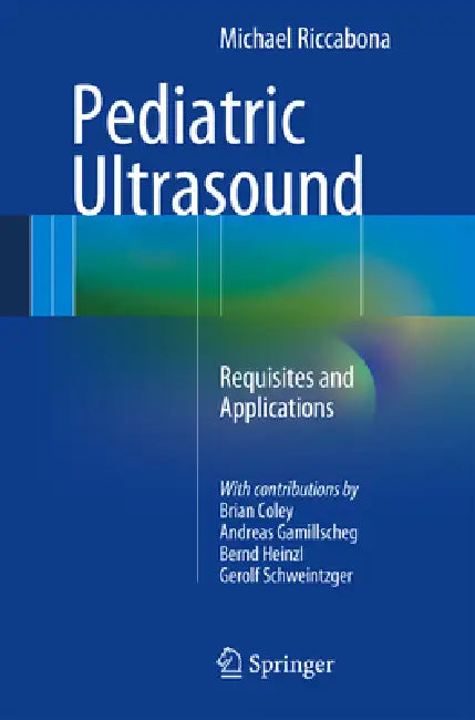 Pediatric Ultrasound (English, Michael Riccabona | Brian Coley | Andreas Gamillscheg)
