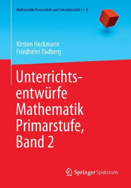 Unterrichtsentwürfe Mathematik Primarstufe, Band 2 (English, Kirsten Heckmann | Friedhelm Padberg)