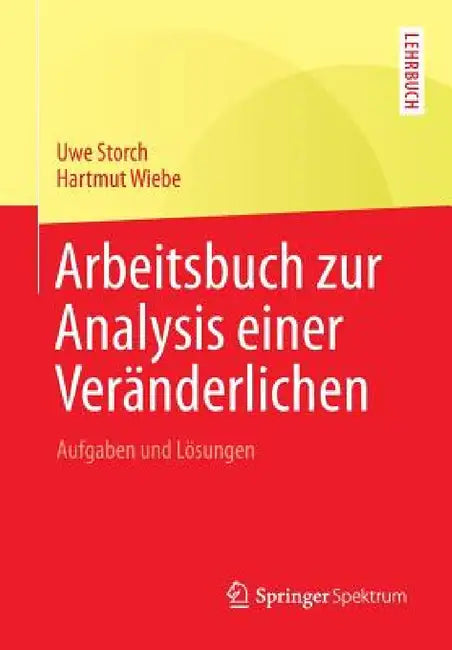 Arbeitsbuch Zur Analysis Einer Veränderlichen (English, Uwe Storch | Hartmut Wiebe)