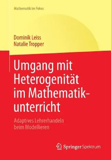 Umgang Mit Heterogenität Im Mathematikunterricht (English, Dominik Leiss | Natalie Tropper)