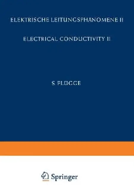 Electrical Conductivity II / Elektrische Leitungsphänomene II (English, O. Madelung | A. B. Lidiard | J. M. Stevels)
