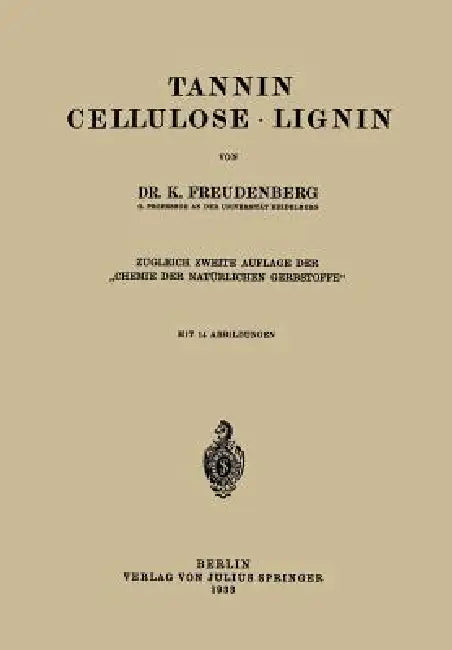 Tannin Cellulose - Lignin (English, K. Freudenberg)