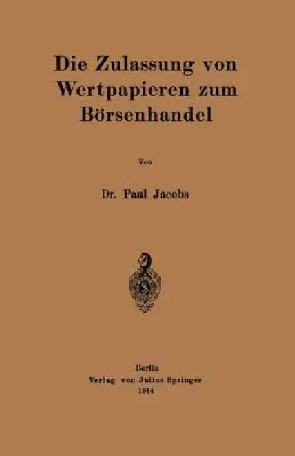Die Zulassung Von Wertpapieren Zum Börsenhandel (English, Paul Jacobs)