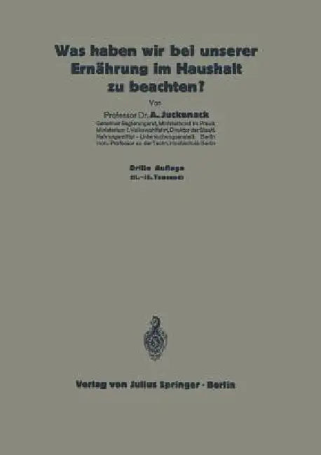 Was Haben Wir Bei Unserer Ernährung Im Haushalt Zu Beachten? (English, A. Juckenack)