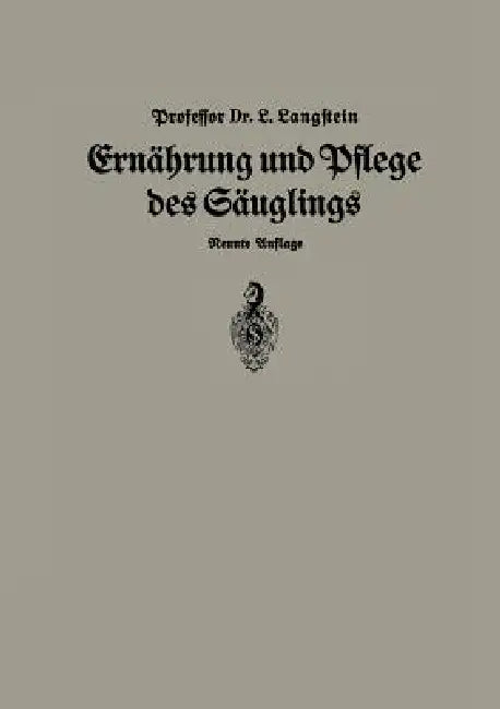 Ernährung Und Pflege Des Säglings (English, Leo Langstein)