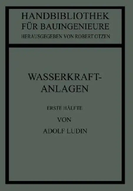 Wasserkraftanlagen (English, Adolf Ludin)