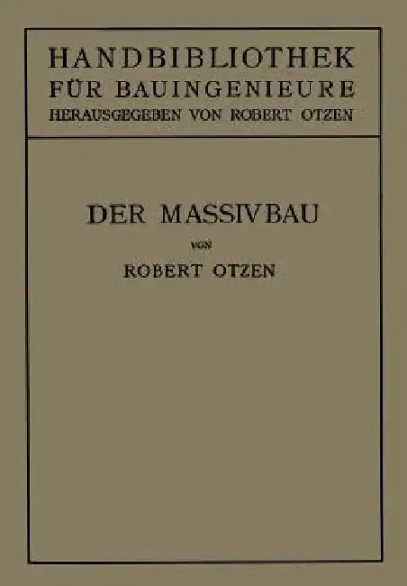 Der Massivbau (English, Robert Otzen)