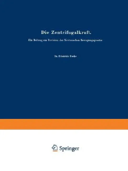 Die Zentrifugalkraft (English, Friedrich Poske)