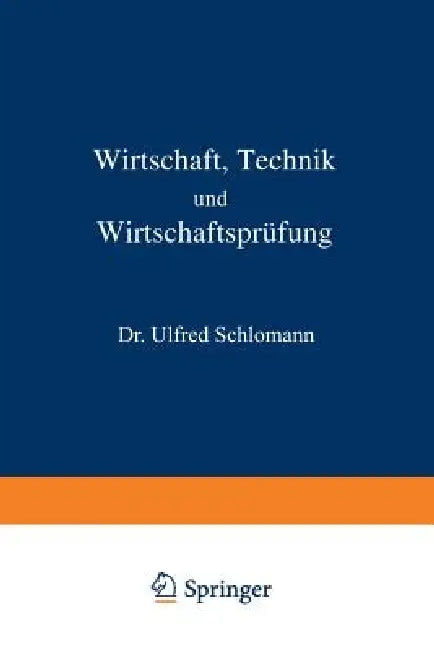 Wirtschaft Technik Und Wirtschaftsprüfung (English, Alfred Schlomann | L. Langstein | C. Von Noorden)