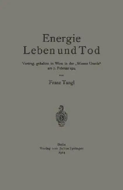 Energie Leben Und Tod (English, Franz Tangl)