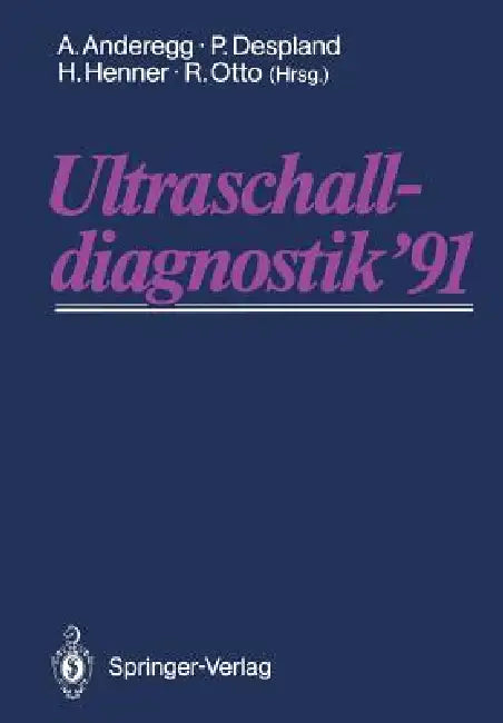 Ultraschalldiagnostik '91 (English, A. Anderegg | P. a. Despland | H. Henner)
