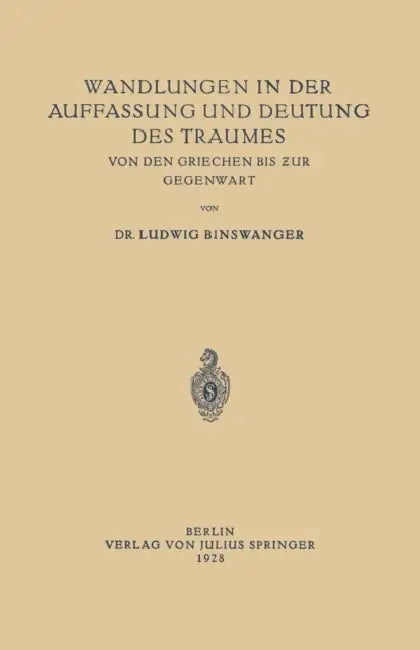 Wandlungen in Der Auffassung Und Deutung Des Traumes (English, Ludwig Binswanger)
