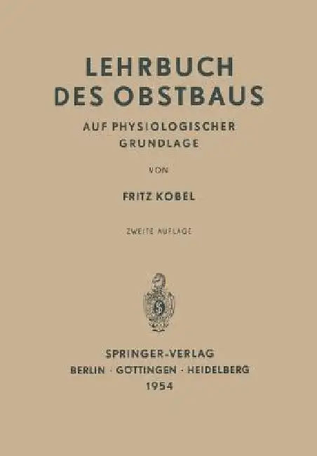 Lehrbuch Des Obstbaus Auf Physiologischer Grundlage (English, Fritz Kobel)