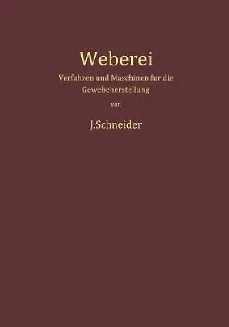 Weberei (English, Josef Schneider)