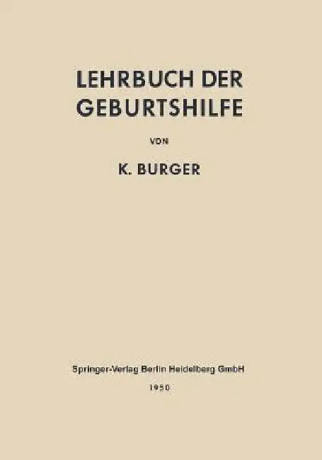 Lehrbuch Der Geburtshilfe (English, Rudolf T. V. Jaschke)
