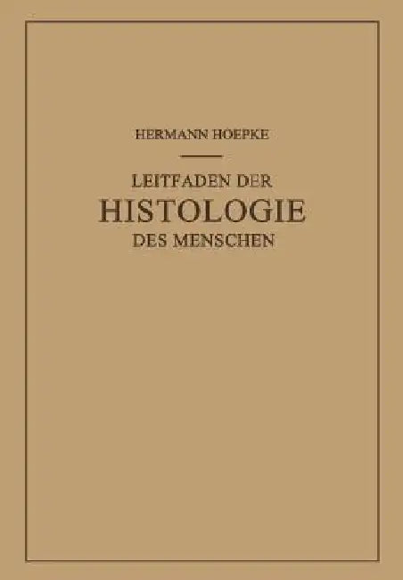 Leitfaden Der Histologie Des Menschen (English, Hermann Hoepke)
