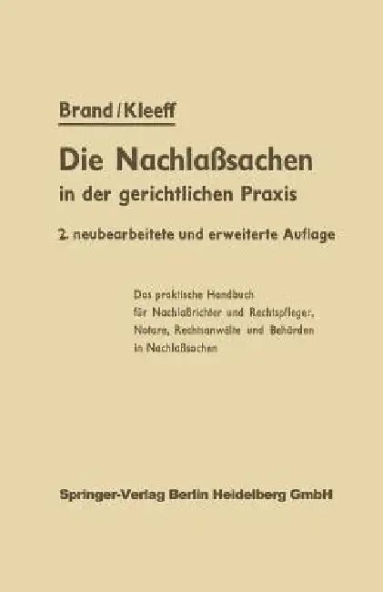 Die Nachlaßsachen in Der Gerichtlichen PRAXIS (English, F. -J Finke | Arthur Brand | J. Kleeff)