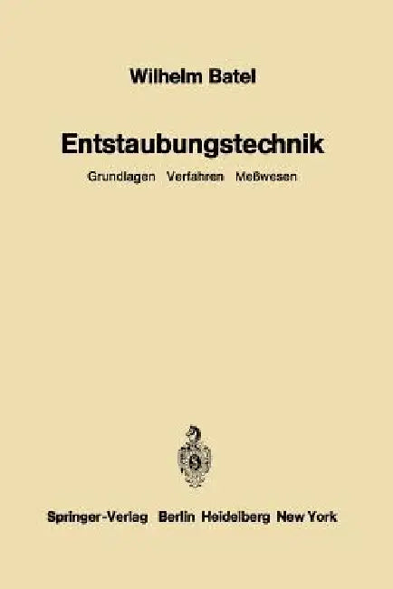 Entstaubungstechnik (English, Wilhelm Batel)
