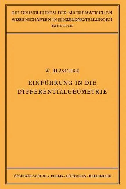 Einführung in Die Differentialgeometrie (English, Wilhelm Blaschke | W. Blaschke | R. Grammel)