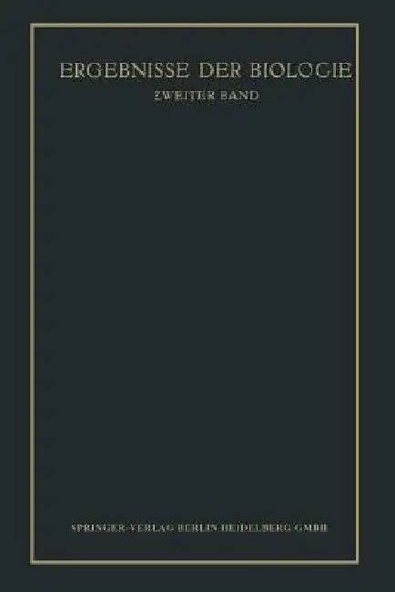 Ergebnisse Der Biologie (English, K. V. Frisch | R. Goldschmidt | W. Ruhland)