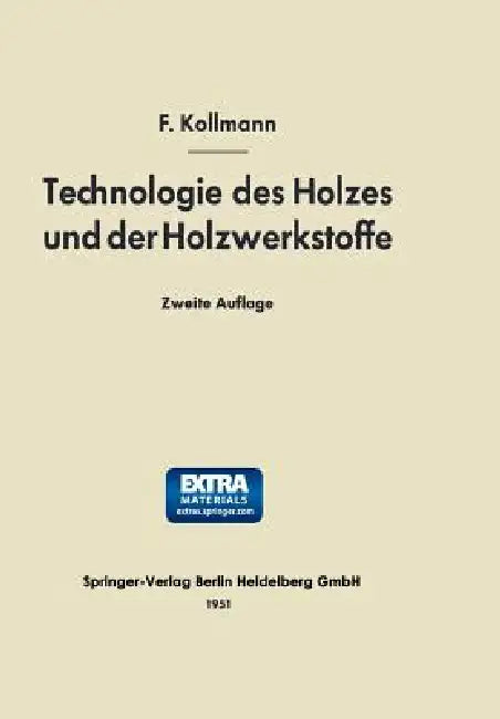 Technologie Des Holzes Und Der Holzwerkstoffe (English, Franz Kollmann)