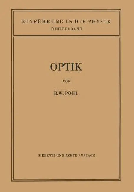 Einführung in Die Optik (English, Robert Wichard Pohl)