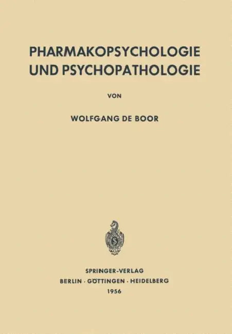Pharmakopsychologie Und Psychopathologie (English, Wolfgang De Boor)