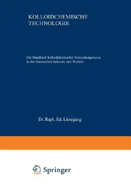 Kolloidchemische Technologie (English, Raph Ed Liesegang)