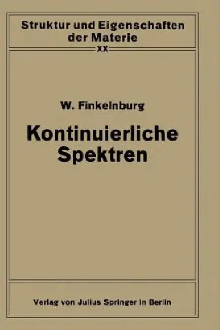 Kontinuierliche Spektren (English, Wolfgang Finkelnburg | F. Hund | H. Mark)