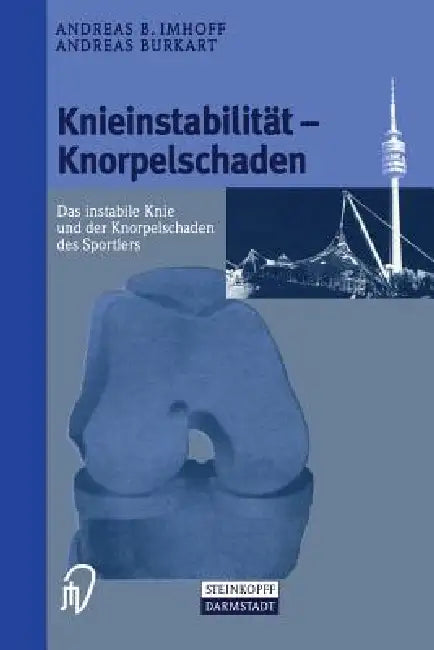 Knieinstabilität Und Knorpelschaden (English, Andreas Imhoff | Andreas Burkart)