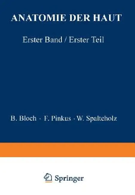 Anatomie Der Haut (English, B. Bloch | F. Pinkus | W. Spalteholz)