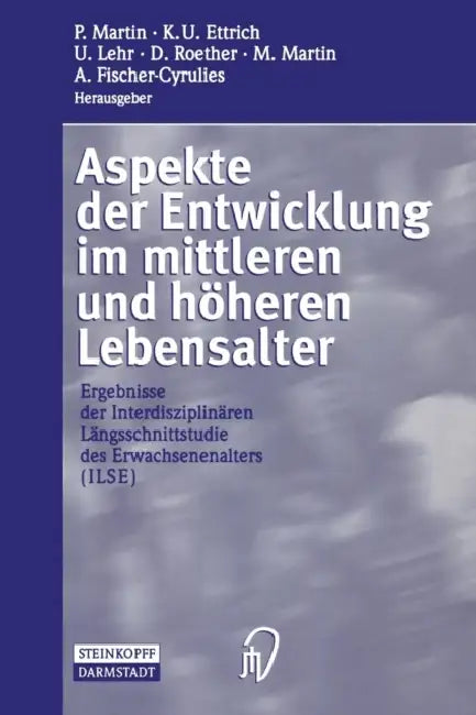 Aspekte Der Entwicklung Im Mittleren Und Höheren Lebensalter (English, P. Martin | K. U. Ettrich | U. Lehr)