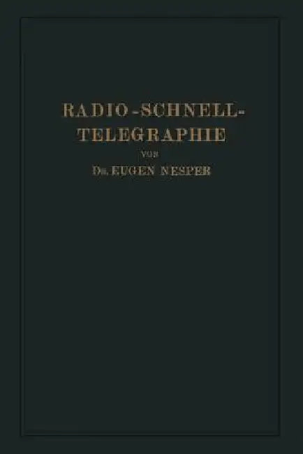 Radio-Schnelltelegraphie (English, Eugen Nesper)