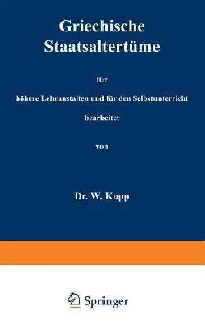 Repetitorium Der Alten Geschichte Auf Grund Der Alten Geographie Zum Gebrauch in Höheren Lehranstalt (English, Waldemar Kopp)