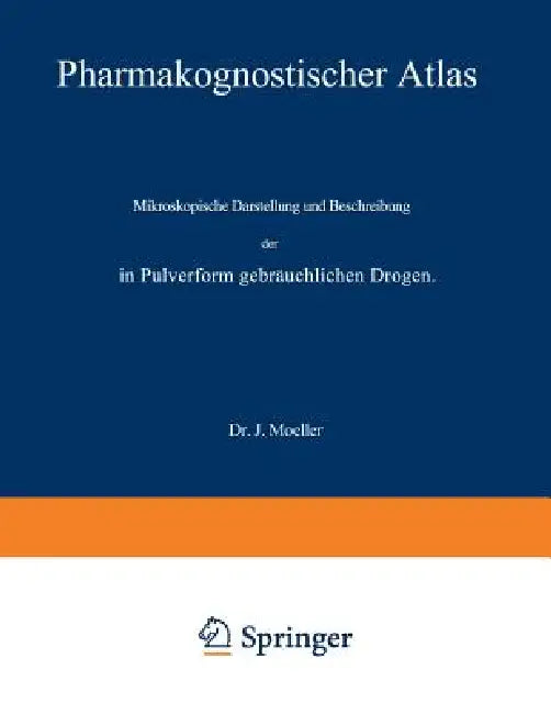 Pharmakognostischer Atlas (English, J. Moeller)