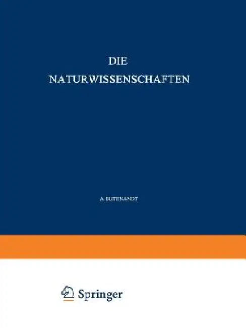 Die Naturwissenschaften (English, A. Butenandt | P. Debye | F. K. Drescher-Kaden)