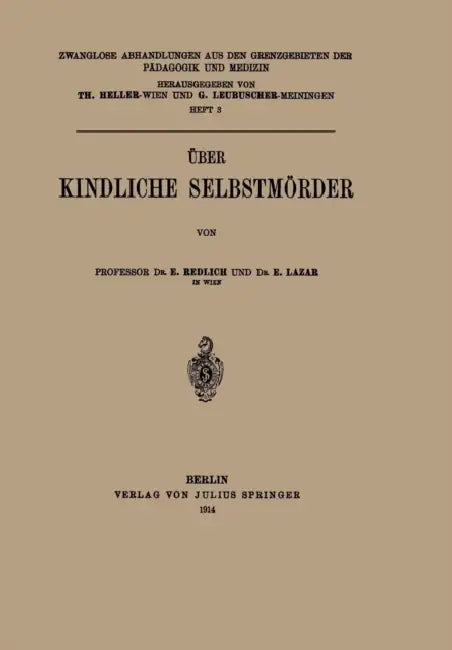 Über Kindliche Selbstmörder (English, E. Redlich | E. Lazar | Th Heller)