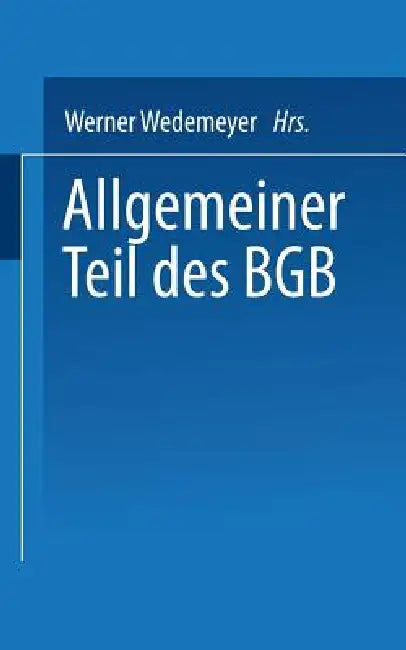 Allgemeiner Teil Des BGB (English, Werner Wedemeyer)