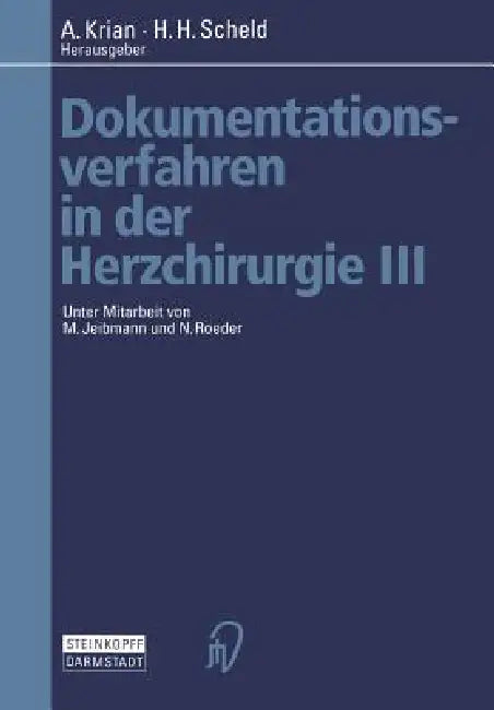 Dokumentationsverfahren in Der Herzchirurgie III (English, A. Krian | H. H. Scheld)