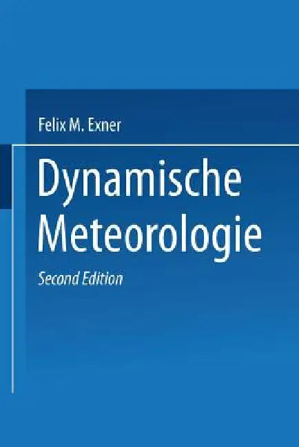 Dynamische Meteorologie (English, Felix M. Exner)