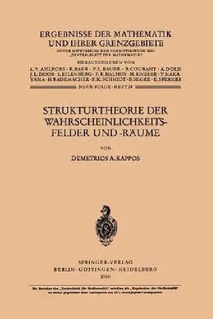Strukturtheorie Der Wahrscheinlichkeitsfelder Und -Räume (English, Demetrios A. Kappos)