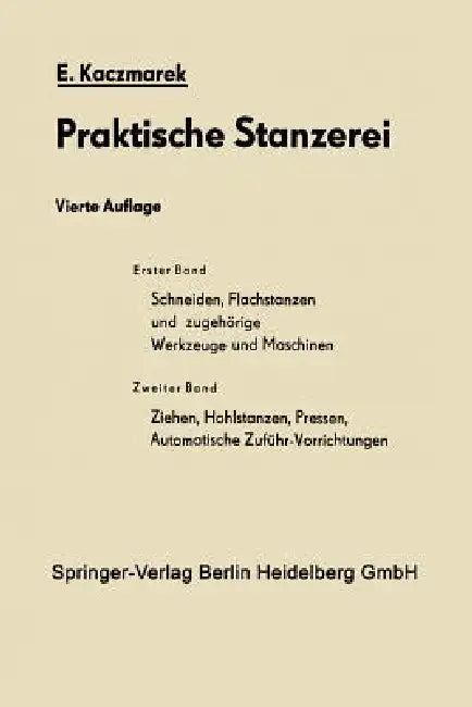 Schneiden, Flachstanzen Und Zugehörige Werkzeuge Und Maschinen (English, Eugen Kaczmarek)