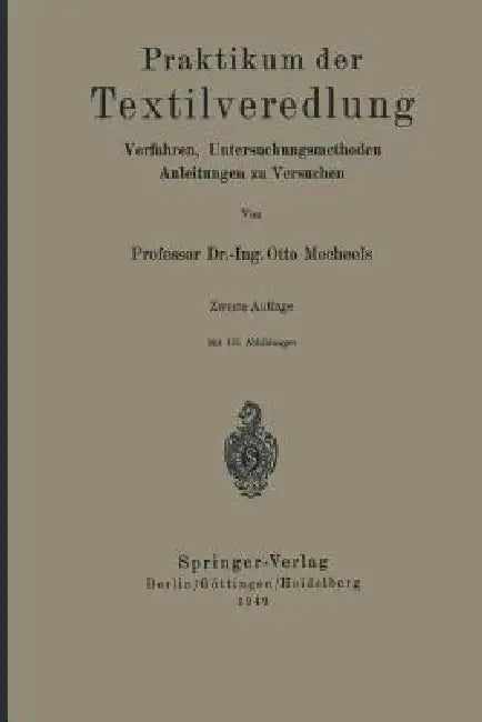 Praktikum Der Textilveredlung (English, Otto Mecheels)