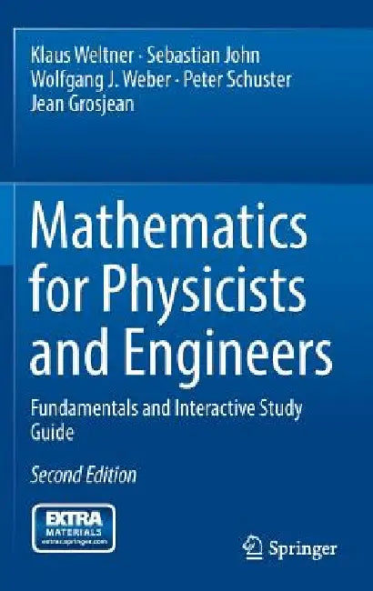 Mathematics for Physicists and Engineers (English, Klaus Weltner | Sebastian John | Wolfgang J. Weber)
