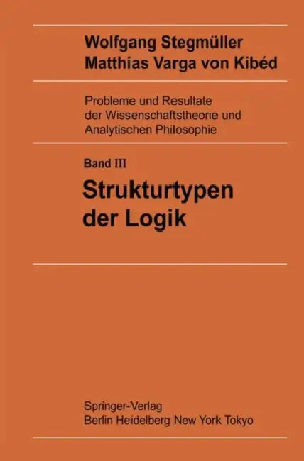 Strukturtypen Der Logik (English, Matthias Varga Von Kibed)