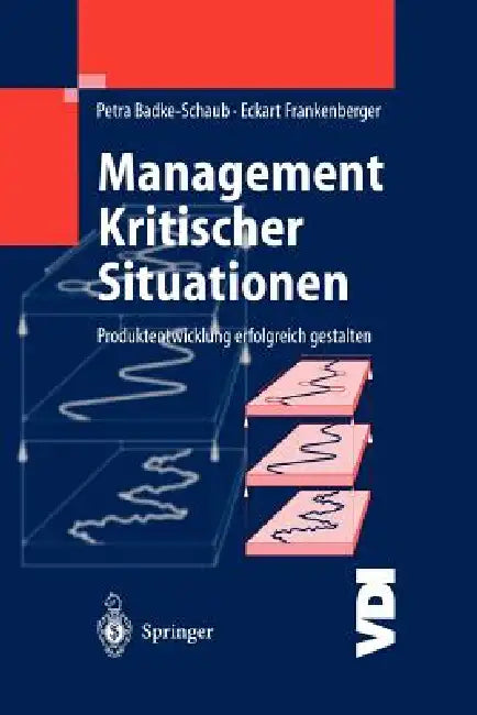 Management Kritischer Situationen (English, Petra Badke-Schaub | Eckart Frankenberger)