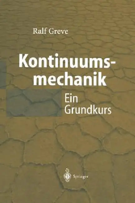 Kontinuumsmechanik (English, Ralf Greve)